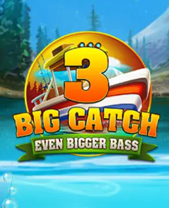 Big Catch Even Bigger Bass 3 Slot